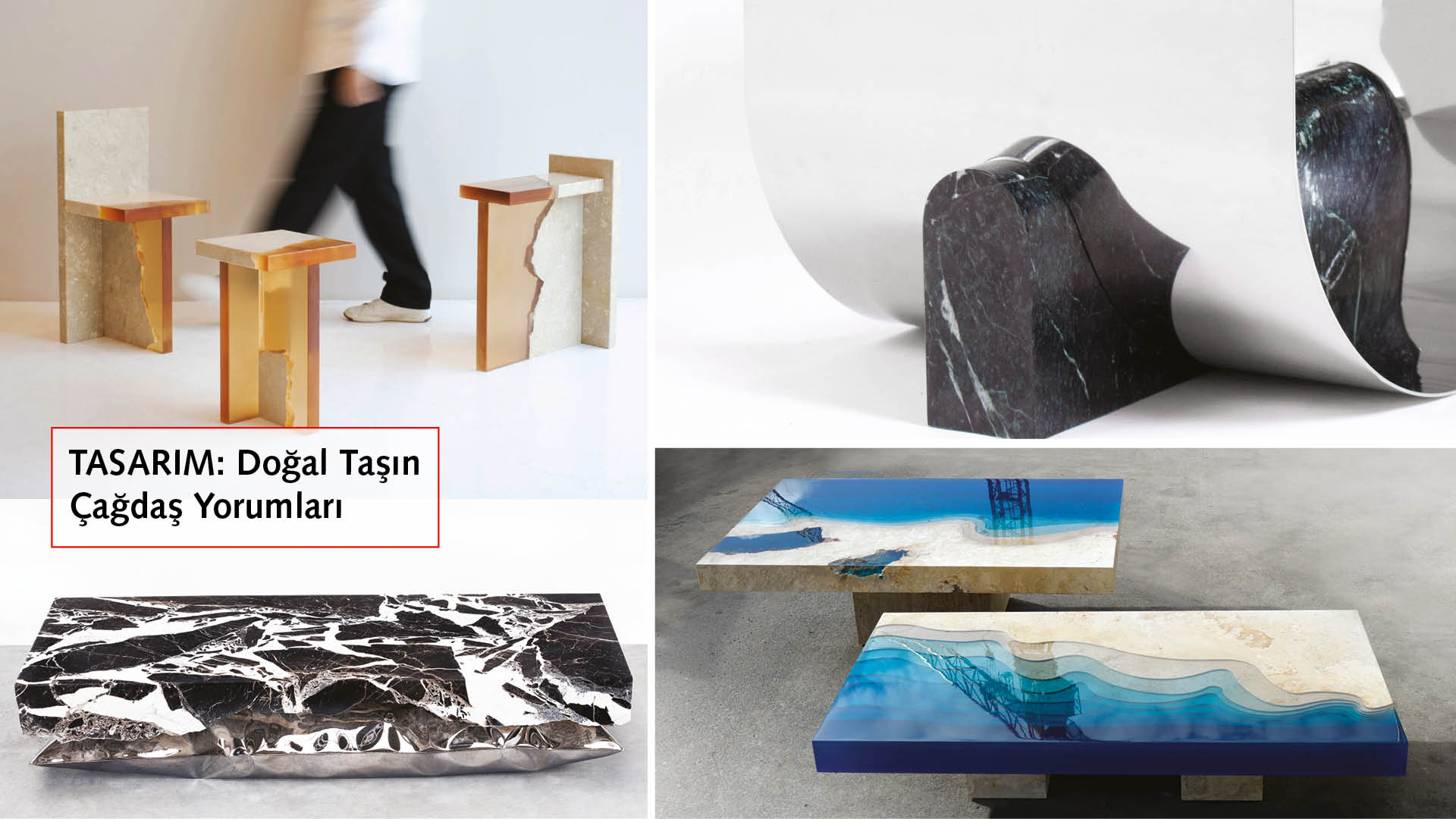 DOĞAL TAŞIN ÇAĞDAŞ YORUMLARI