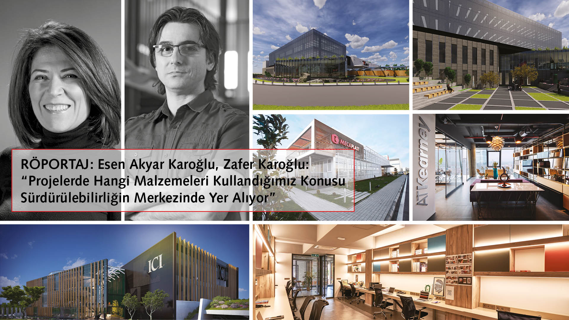 ESEN AKYAR KAROĞLU, ZAFER KAROĞLU: “SUSTAINABILITY IS AT THE HEART OF HOW WE DECIDE WHAT MATERIALS WE ARE GOING TO USE IN OUR PROJECTS”