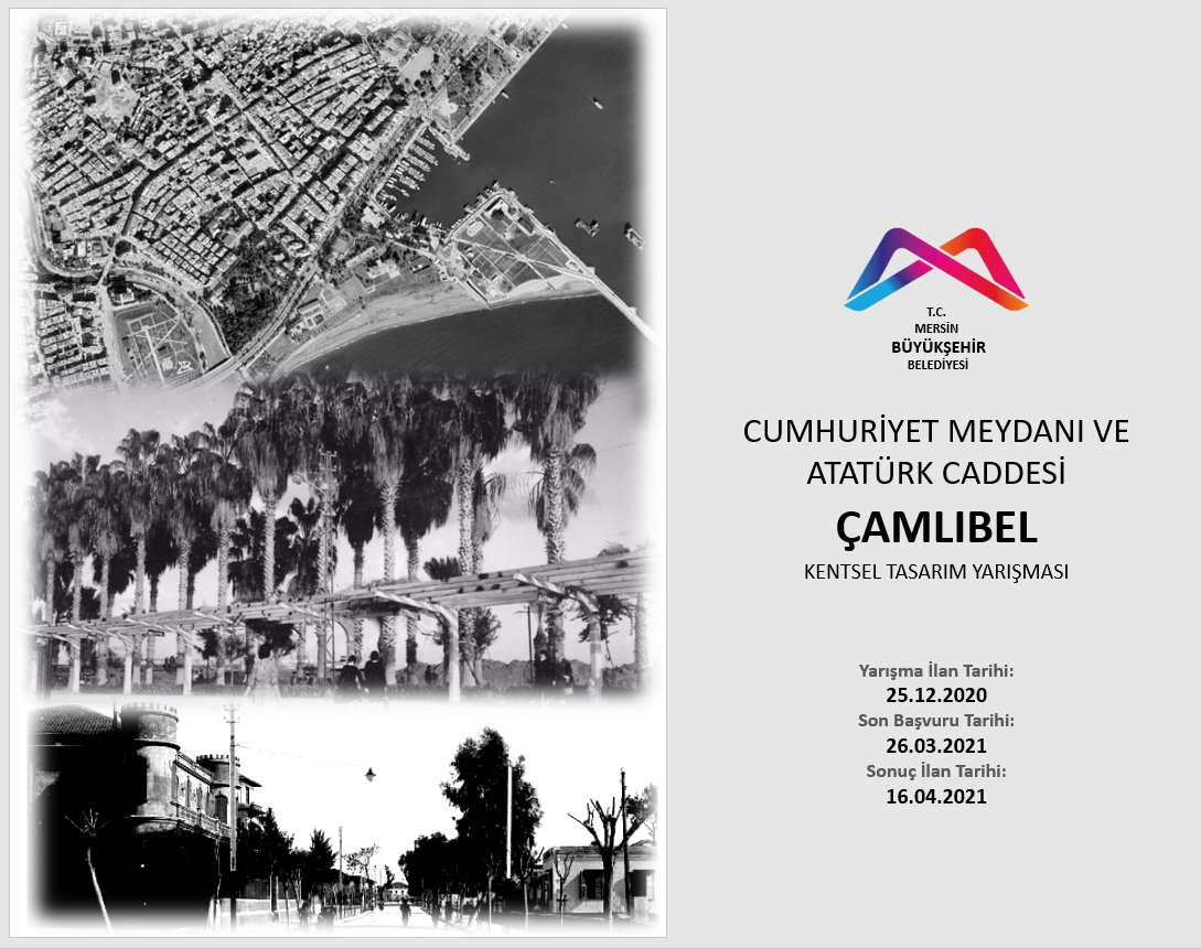 THE CUMHURİYET SQUARE AND ATATURK BOULEVARD ÇAMLIBEL URBAN DESIGN CONTEST