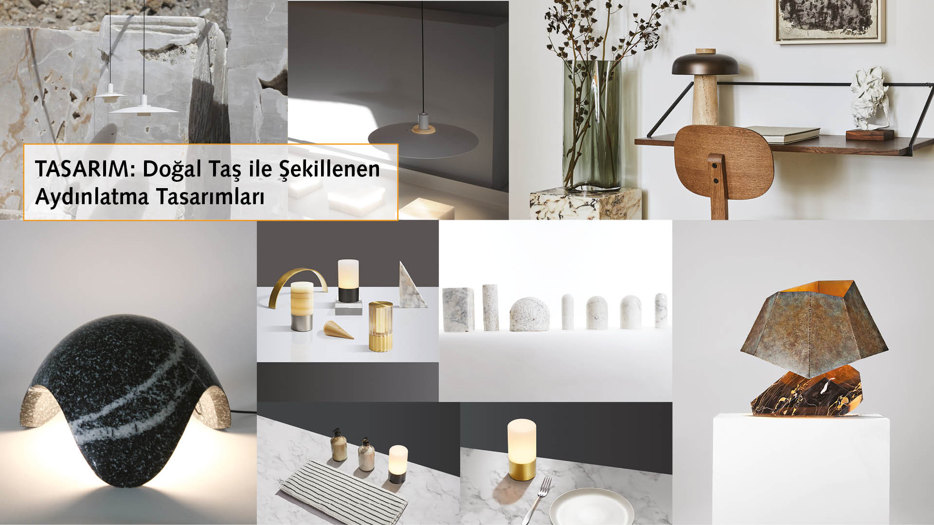 DOĞAL TAŞ İLE ŞEKİLLENEN AYDINLATMA TASARIMLARI