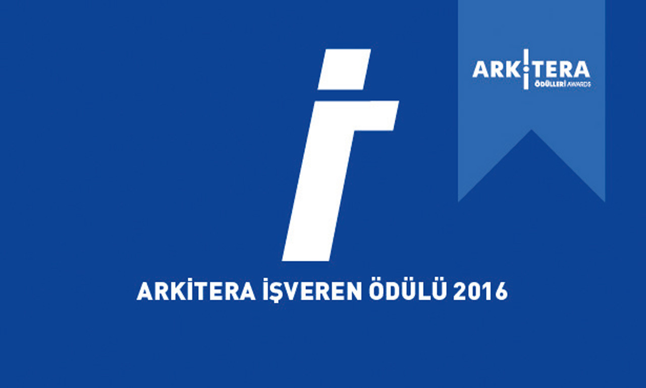 ARKİTERA GENÇ MİMAR ÖDÜLÜ VE İŞVEREN ÖDÜLÜ BAŞVURULARI DEVAM EDİYOR
