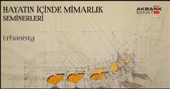 HAYATIN İÇİNDE MİMARLIK SEMİNERLERİ DEVAM EDİYOR