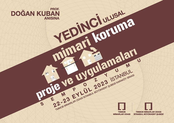 7.ULUSAL MİMARİ KORUMA PROJE VE UYGULAMALARI SEMPOZYUMU